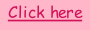 Click here