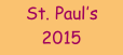 St. Paul’s 2015